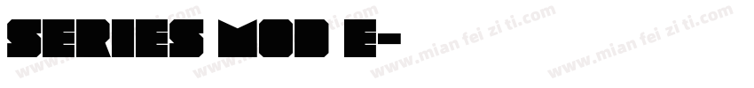 Series Mod E字体转换